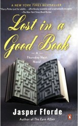 the book 'Lost in a Good Book' by Jasper Fforde