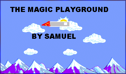 (A 'The Magic Playground' title graphic)