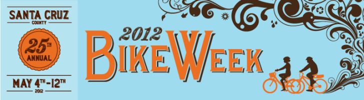 a banner for the 25th annual Santa Cruz Bike Week, May 5-12, 2012